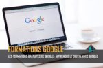 Les Formations Google Gratuites : Apprendre Le Digital Avec Google