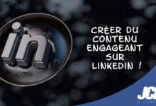 comment créer du contenu engageant sur LinkedIn