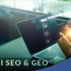 GEO : Generative Engine Optimization et Global SEO