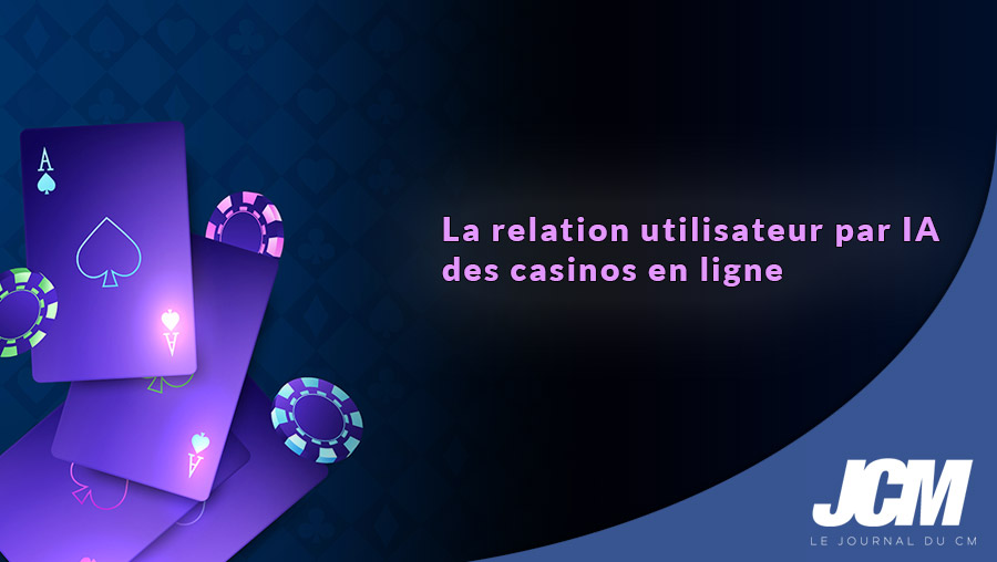 Relation utilisateur IA casino en ligne